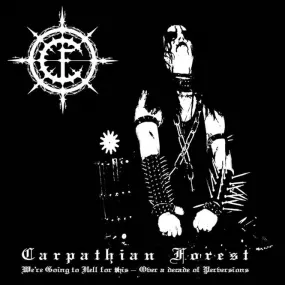 Carpathian Forest - We're Going To Hell For This (LP)