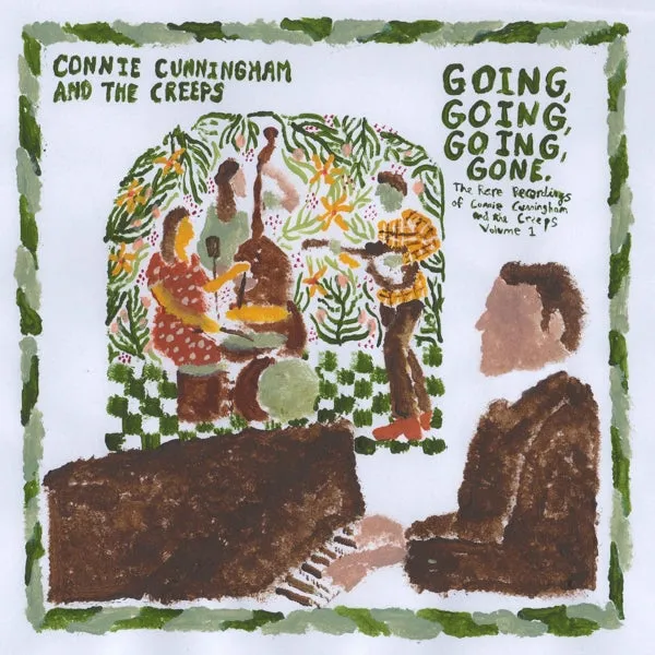 Connie Cunningham & the Creeps - Going, Going, Going, Gone: the Rare Recordings of...Vol.1 (LP)