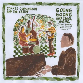 Connie Cunningham & the Creeps - Going, Going, Going, Gone: the Rare Recordings of...Vol.1 (LP)